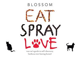 eBook (epub) Eat Spray Love de Blossom Sauers