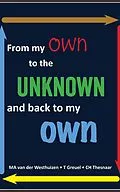 E-Book (epub) From my own to the unknown and back to my own von MA van der Westhuizen, T. Greuel