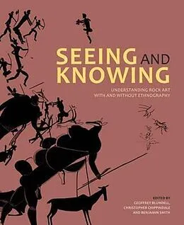 E-Book (epub) Seeing and Knowing von Geoffrey Blundell, Johannes Loubser, David Morris