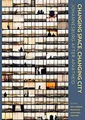 E-Book (epub) Changing Space, Changing City von Peter Ahmad, Kirsten Harrison, Philip Harrison