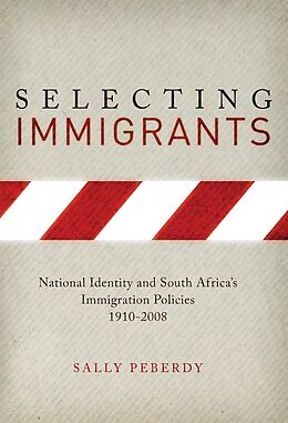 eBook (epub) Selecting Immigrants de Sally Peberdy