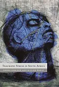 E-Book (epub) Traumatic Stress in South Africa von Debbie Kaminer, Gillian Eagle