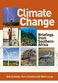 E-Book (epub) Climate Change von Mary Scholes, Robert (Bob) Scholes, Mike Lucas