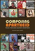 E-Book (epub) Composing Apartheid von Lara Allen, Carol Muller, Stephanus Muller