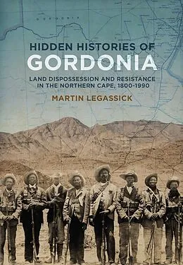 E-Book (epub) Hidden Histories of Gordonia von Martin Legassick