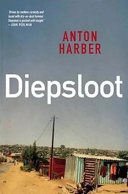 E-Book (epub) Diepsloot von Anton Harber