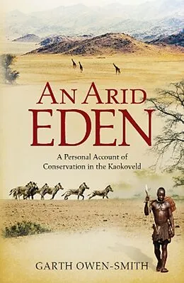 E-Book (epub) An Arid Eden von Garth Owen-Smith
