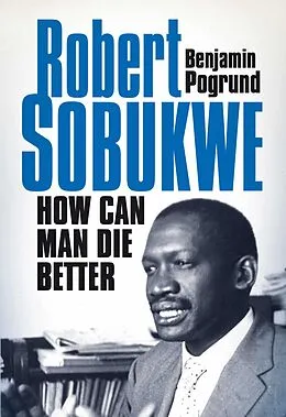E-Book (epub) Robert Sobukwe von Benjamin Pogrund