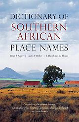 eBook (epub) Dictionary of Southern African Place Names de Peter E Raper, Lucie A Moller, Theodorus L Du Plessis