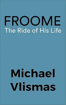 E-Book (epub) Froome von Michael Vlismas