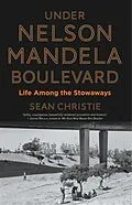 E-Book (epub) Under Nelson Mandela Boulevard von Sean Christie
