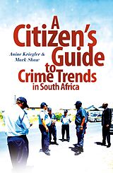 eBook (epub) A Citizen's Guide to Crime Trends in South Africa de Anine Kreigler, Mark Shaw