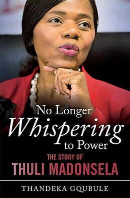 eBook (epub) No Longer Whispering to Power de Thandeka Gqubule