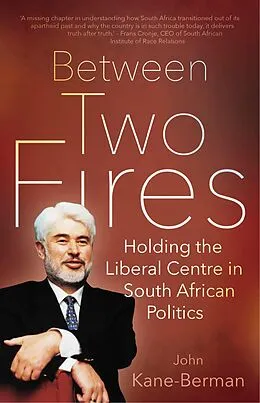 E-Book (epub) Between Two Fires von John Kane-Berman