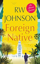 eBook (epub) Foreign Native de Rw Johnson