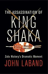 eBook (epub) The Assassination of King Shaka de John Laband