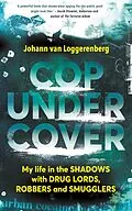 E-Book (epub) Cop Under Cover von Johann van Loggerenberg