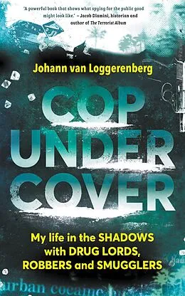 E-Book (epub) Cop Under Cover von Johann van Loggerenberg