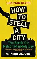 E-Book (epub) How to Steal a City von Crispian Olver