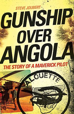 eBook (epub) Gunship Over Angola de Steve Joubert