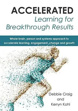 E-Book (epub) Accelerated Learning for Breakthrough Results von Debbie Craig