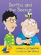 Couverture cartonnée Bertha and the Beeman Big Book de Jill Eggleton