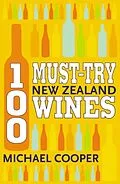 E-Book (epub) 100 Must-try New Zealand Wines von Michael Cooper