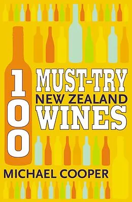 E-Book (epub) 100 Must-try New Zealand Wines von Michael Cooper
