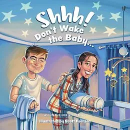 E-Book (epub) Shhh! Don't Wake the Baby von Scott Pearson