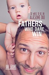 eBook (epub) Fathers Who Dare Win de Ian Grant