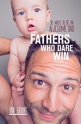 eBook (epub) Fathers Who Dare Win de Ian Grant