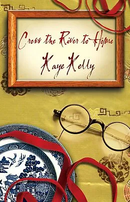 E-Book (epub) Cross the River to Home von Kaye Kelly