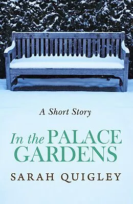E-Book (epub) In the Palace Gardens von Sarah Quigley