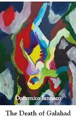E-Book (epub) The Death of Galahad von Domenico Iannaco