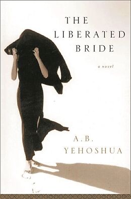Kartonierter Einband The Liberated Bride von A.B. Yehoshua