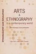 Kartonierter Einband Arts and ethnography in a contemporary world von 
