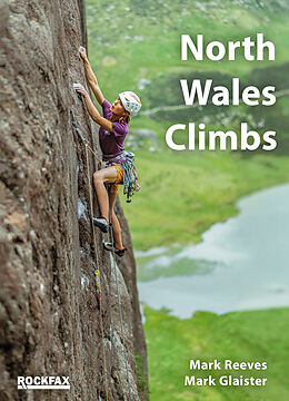 Couverture cartonnée North Wales Climbs de Mark Reeves, Mark Glaister