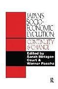 Livre Relié Japan's Socio-Economic Evolution de Sarah Metzger-Court, Werner Pascha
