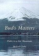 Couverture cartonnée Budo Masters de Michael Clarke