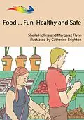 ePUB Food... Fun, Healthy and Safe von Sheila Hollins, Margaret Flynn