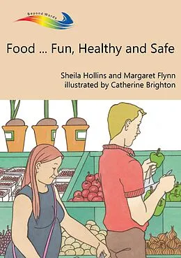 ePUB Food... Fun, Healthy and Safe von Sheila Hollins, Margaret Flynn