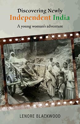 eBook (epub) Discovering Newly Independent India de Lenore Blackwood