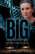 E-Book (epub) The Big Folbigg Mistake von John Kerr