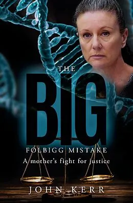 E-Book (epub) The Big Folbigg Mistake von John Kerr