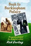 ePUB Bush to Buckingham Palace von Rick Darling