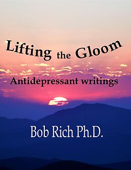 eBook (epub) Lifting the Gloom de Bob Rich