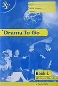 E-Book (pdf) Drama To Go Bk 1: Student Workbook von Caroline Wallis