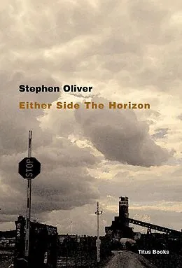 E-Book (epub) Either Side the Horizon von Stephen Oliver