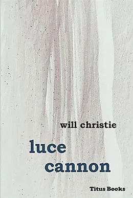 E-Book (epub) Luce Cannon von Will Christie