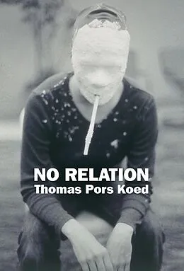 E-Book (epub) No Relation von Thomas Pors Koed